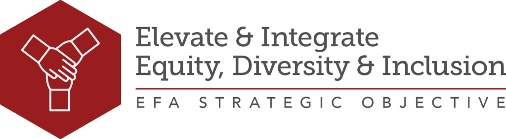 White on red hexagon icon with gray text Elevate & Integrate Equity, Diversity, & Inclusion, EFA Strategic Objective 
