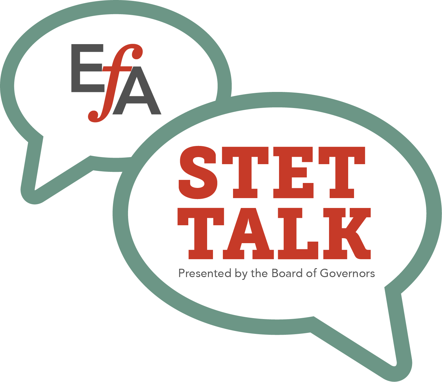 Teal-bordered speech bubbles—one in the background with a gray and red EFA logo and one in the foreground with red and gray text that reads, "Stet Talk Presented by the Board of Governors"