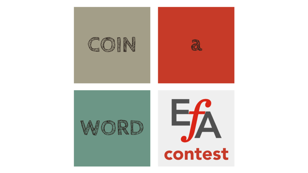 The 2024 EFA Coin-a-Word Contest Is Here!