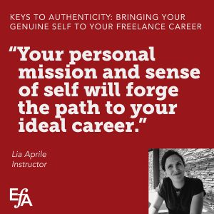"Your personal mission and sense of self will forge the path to your ideal career." —Lia Aprile, instructor