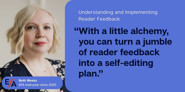 Image of instructor Beth Weeks with cream text that says, Understanding and Implementing Reader Feedback