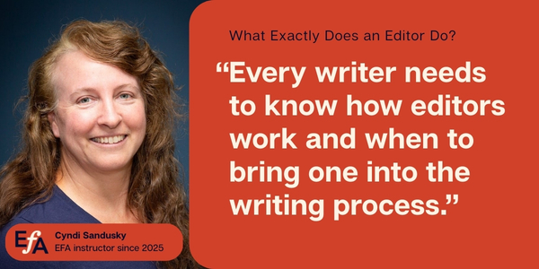 Image of instructor Cyndi Sandusky with navy text on red background that says, What Exactly Does an Editor Do?
