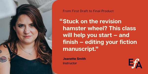 Image of instructor Jeanette Smith next to navy text on a red background that says, From First Draft to Final Product